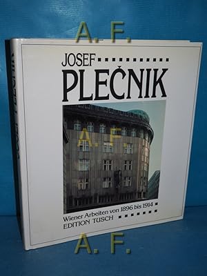 Bild des Verkufers fr Josef Plecnik : Wiener Arbeiten von 1896 bis 1914. zum Verkauf von Antiquarische Fundgrube e.U.