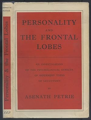 Seller image for Personality and the Frontal Lobes: An Investigation of the Psychological Effects of Different Types of Leucotomy for sale by Between the Covers-Rare Books, Inc. ABAA