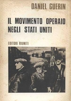 Bild des Verkufers fr Il movimento operaio negli Stati Uniti 1867-1970, zum Verkauf von FIRENZELIBRI SRL