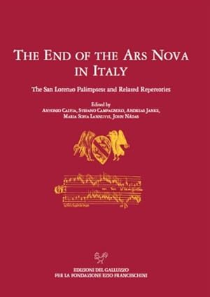 Image du vendeur pour The end of the ars nova in Italy. The San Lorenzo palimpsest and related repertories. mis en vente par FIRENZELIBRI SRL