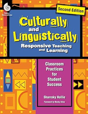 Culturally and Linguistically Responsive Teaching and Learning ? Classroom Practices for Student ...