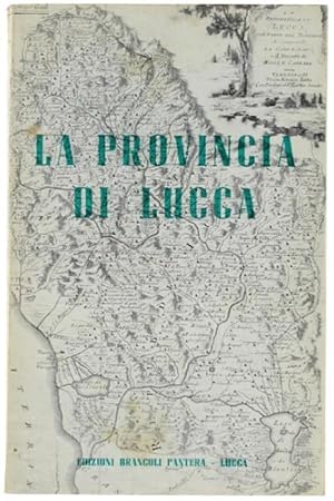 Seller image for La provincia di Lucca. for sale by FIRENZELIBRI SRL