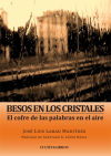 Imagen del vendedor de Besos en los cristales a la venta por AG Library