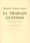 Seller image for El trabajo gustoso. Un cuaderno de clases for sale by AG Library