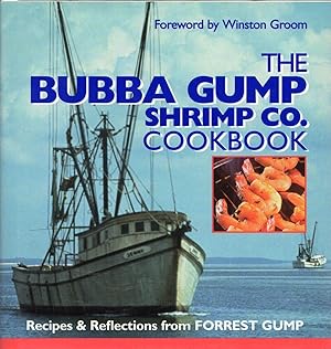 Seller image for The Bubba Gump Shrimp Co. Cookbook: Recipes and Reflections from FORREST GUMP for sale by Cider Creek Books