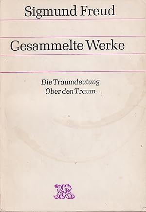 Seller image for Gesammelte Werke: Die Traumdeutung ber den Traum Chronologisch geordnet; Zweiter und dritter Band for sale by Leipziger Antiquariat
