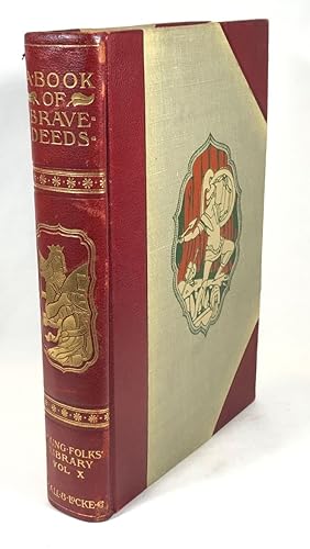 Seller image for Brave Deeds [Young Folks Library, Volume X] for sale by Clausen Books, RMABA