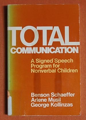 Seller image for Total communication: A signed speech program for nonverbal children for sale by GuthrieBooks