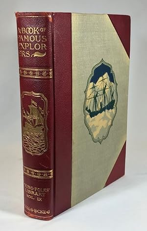 Seller image for Famous Explorers [Young Folks Library, Volume IX] for sale by Clausen Books, RMABA