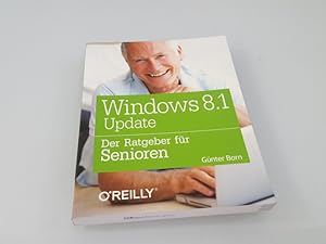 Windows 8.1 Update - der Ratgeber für Senioren Günter Born