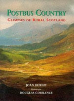 Seller image for Postbus Country: Glimpses of Rural Scotland for sale by WeBuyBooks