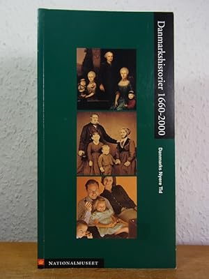 Bild des Verkufers fr Danmarks nyere tid. Danmarkshistorier 1660 - 2000 (Nationalmuseets vejledninger) zum Verkauf von Antiquariat Weber
