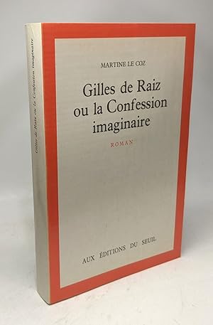 Seller image for Gilles de Raiz ou La confession imaginaire for sale by crealivres