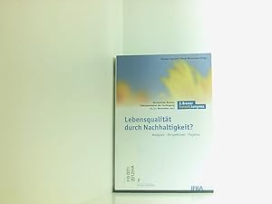 Seller image for Lebensqualitt durch Nachhaltigkeit?: Analysen - Perspektiven - Projekte. 2. Bremer Freizeit.kongress Analysen - Perspektiven - Projekte ; Hochschule Bremen, Dokumentation der Fachtagung 16./17. November 2012 for sale by Book Broker