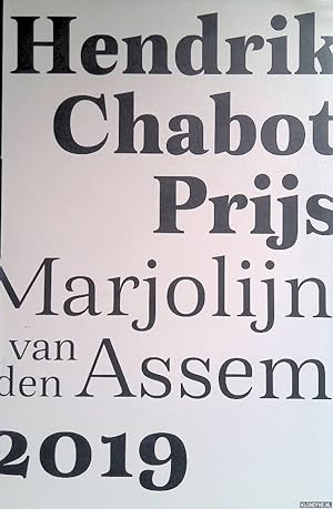 Bild des Verkufers fr Hendrik Chabotprijs 2019: Marjolijn van den Assem zum Verkauf von Klondyke
