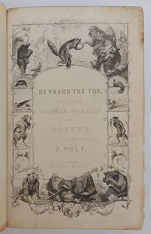 Image du vendeur pour Reynard the Fox. After the German Version of Goethe. With illustrations by Joseph Wolf mis en vente par Der Buchfreund