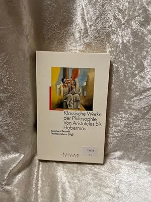 Imagen del vendedor de Klassische Werke der Philosophie Von Aristoteles bis Habermas a la venta por Antiquariat Jochen Mohr -Books and Mohr-