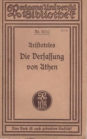 Bild des Verkufers fr Die Verfassung von Athen. Aristoteles. Dt. v. G. Wentzel / Reclams Universal-Bibliothek ; 3010 zum Verkauf von Schrmann und Kiewning GbR