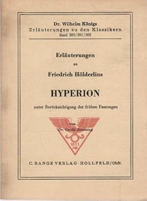 Erläuterungen zu Friedrich Hölderlins Hyperion : Unter Berücks. d. frühen Fassungen. Dr. Wilhelm ...