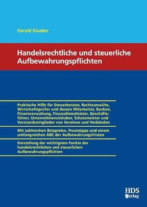 Immagine del venditore per Handelsrechtliche und steuerliche Aufbewahrungspflichten venduto da BuchWeltWeit Ludwig Meier e.K.