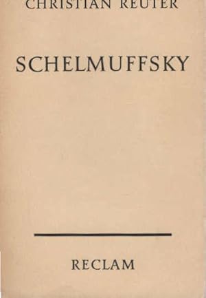 Bild des Verkufers fr Schelmuffskys warhafftige curise und sehr gefhrliche Reisebeschreibung zu Wasser und Lande. Christian Reuter. Hrsg. von Ilse-Marie Barth / Reclams Universal-Bibliothek ; Nr. 4343/4343a/4343b zum Verkauf von Schrmann und Kiewning GbR