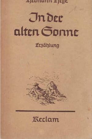 Bild des Verkufers fr In der alten Sonne : Erzhlung. Reclams Universal-Bibliothek ; Nr. 7557 zum Verkauf von Schrmann und Kiewning GbR