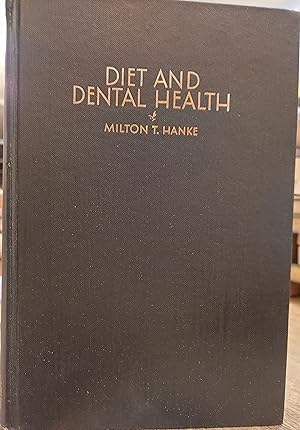 Seller image for Diet and Dental Health - 1934 for sale by The Book House, Inc.  - St. Louis