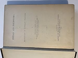 Bild des Verkufers fr Initials and Pseudonyms: A Dictionary of Literary Disguises. First series. zum Verkauf von Harrison-Hiett Rare Books