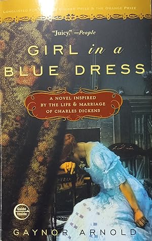 Immagine del venditore per Girl in a Blue Dress; A Novel Inspired By the Life & Marriage of Charles Dickens venduto da The Book House, Inc.  - St. Louis