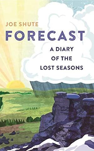 Seller image for Forecast: A Diary of the Lost Seasons for sale by WeBuyBooks