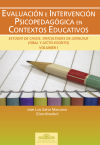 Evaluación e intervención psicopedagógica en contextos educativos. Estudio de casos: dificultades...