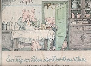 Imagen del vendedor de Ein Tag im Leben der Dorothea Wutz. a la venta por Antiquariat Biblion