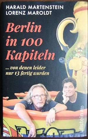 Image du vendeur pour Berlin in 100 Kapiteln : von denen leider nur 13 fertig wurden. mis en vente par Antiquariat Blschke