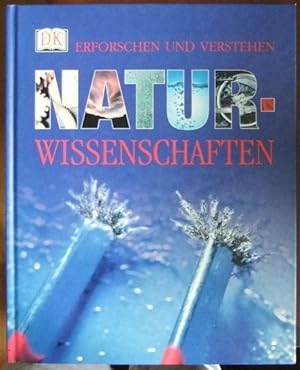 Imagen del vendedor de Naturwissenschaften. Erforschen und verstehen. a la venta por Antiquariat Blschke