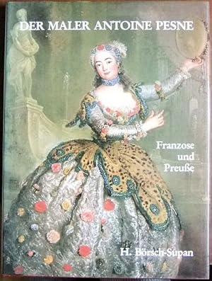 Bild des Verkufers fr Der Maler Antoine Pesne : Franzose u. Preusse. H. Brsch-Supan zum Verkauf von Antiquariat Blschke