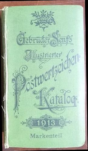 Gebrüder Senfs illustrierter Postwertzeichen-Katalog 1913