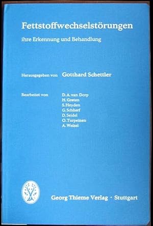 Bild des Verkufers fr Fettstoffwechselstrungen : Ihre Erkennung u. Behandlung. zum Verkauf von Antiquariat Blschke