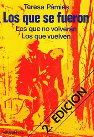 Bild des Verkufers fr LOS QUE SE FUERON. Los que no volvern. Los que vuelven (Barcelona, 1976) zum Verkauf von TraperaDeKlaus