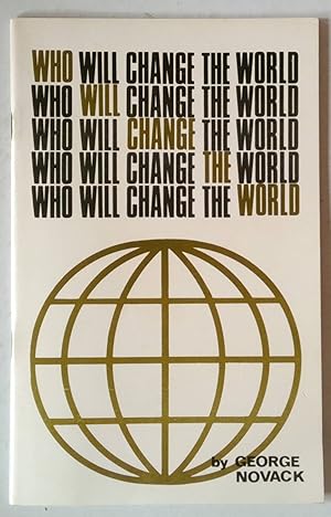 Who Will Change The World? | The New Left and the Views of C Wright Mills