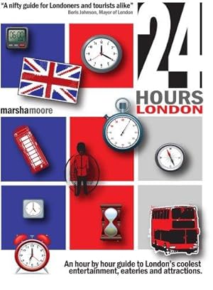 Seller image for 24 Hours - London 2009/2010: An Insider's Guide to London's Best-Kept Secrets (24 Hours - London: An Insider's Guide to London's Best-Kept Secrets) for sale by WeBuyBooks