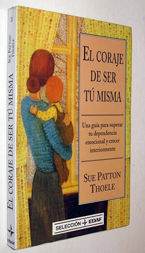 Seller image for (P1) EL CORAJE DE SER TU MISMA for sale by UNIO11 IMPORT S.L.