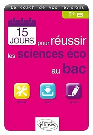 Bild des Verkufers fr 15 Jours pour Russir les Sciences co au Bac ES zum Verkauf von Dmons et Merveilles