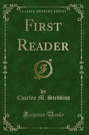 Bild des Verkufers fr First Reader (Classic Reprint) zum Verkauf von Forgotten Books