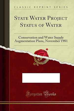 Bild des Verkufers fr State Water Project Status of Water (Classic Reprint) zum Verkauf von Forgotten Books