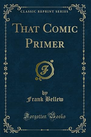 Bild des Verkufers fr That Comic Primer (Classic Reprint) zum Verkauf von Forgotten Books