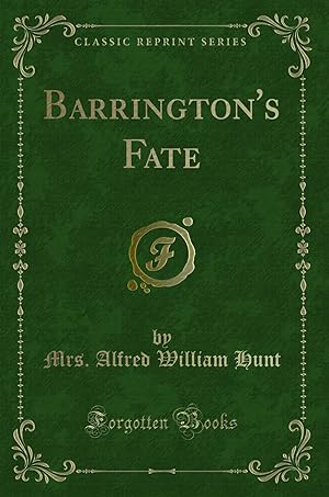 Seller image for Barrington's Fate (Classic Reprint) for sale by Forgotten Books