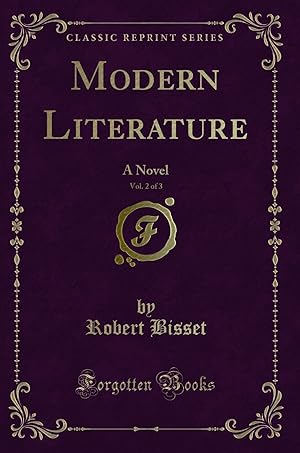 Imagen del vendedor de Modern Literature, Vol. 2 of 3: A Novel (Classic Reprint) a la venta por Forgotten Books