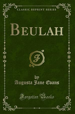 Imagen del vendedor de Beulah (Classic Reprint) a la venta por Forgotten Books
