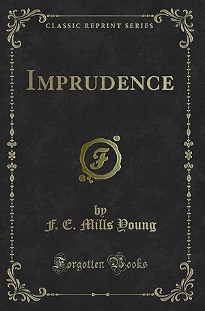 Seller image for Imprudence (Classic Reprint) for sale by Forgotten Books