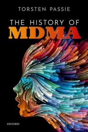 Imagen del vendedor de The History of MDMA by Passie, Torsten [Hardcover ] a la venta por booksXpress